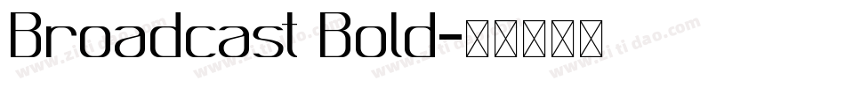 Broadcast Bold字体转换